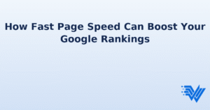 page-speed-boosts-google-rankings-wallaseywebworks